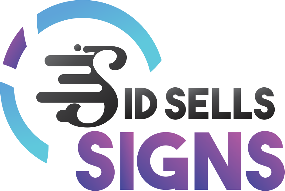 Sid Sells Signs